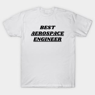 Best Aerospace Engineer T-Shirt